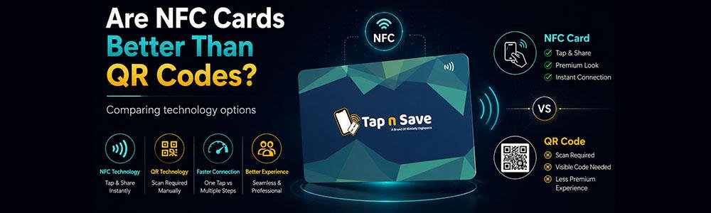 Are NFC Cards Better Than QR Codes? NFC vs QR Code Explained