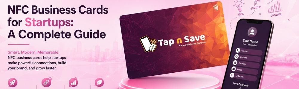 NFC Business Cards for Startups: A Complete Guide